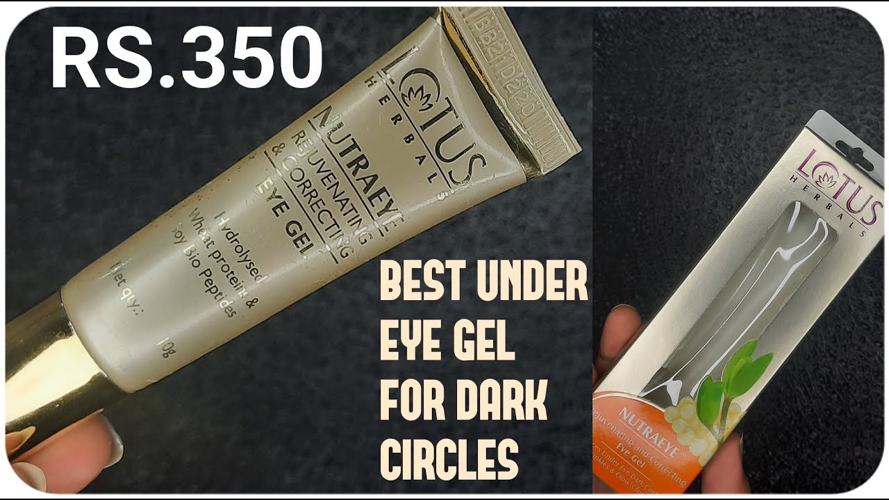 Best Under Eye Gel Lotus Under Eye Gel Dark Circles Shruti Mishra