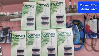 3 in1 filtration |corner filter (demo video)