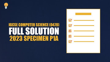 Full 2024 Specimen Paper 1A Solution | IGCSE Computer Science (0478)