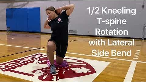 1/2 Kneeling T-Spine Rotation with Lateral Side Bend