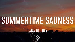 Video thumbnail of "Lana Del Rey - Summertime Sadness (Lyrics)"