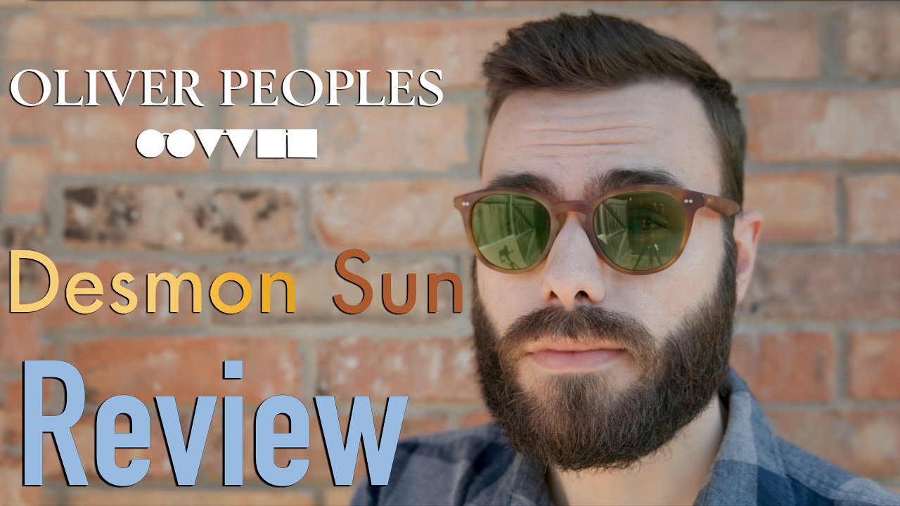 Oliver Peoples Desmon Sun Review - YouTube