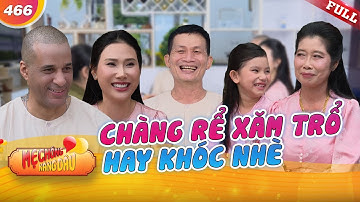 Chàng rể Cuba "xăm trổ" bị mẹ vợ bóc phốt hay khóc nhè | Mẹ Chồng Nàng Dâu 466