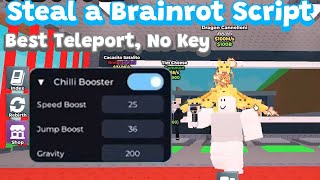 Steal a Brainrot Script - OP CHILLI BOOSTER, Teleport, Platform Float, Instant Steal *NO KEY* 🔥