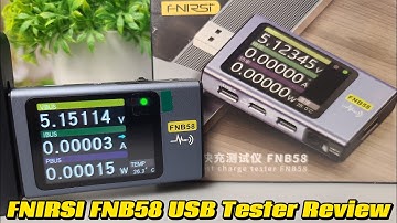 FNIRSI FNB58 USB Tester Unboxing & Review – Features, Accuracy & Performance