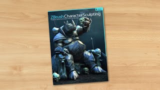 ZBrush Character Sculpting: Volume 1