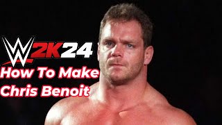 WWE 2K24 How To Make Chris Benoit