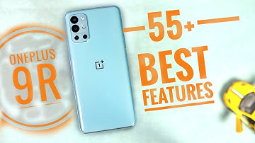OnePlus 9R 55+ Best Features