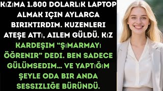 Kızıma 1.800 Dolarlık Laptop Aldım, Aylarca Biriktirdim Kuzenleri Ateşe Attı