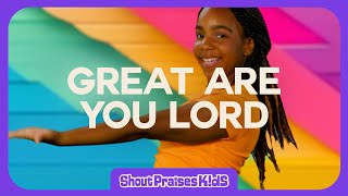 Great Are You Lord - Shout Praises Kids Music Video
