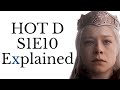 House of the Dragon S1E10 Explained