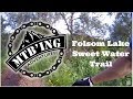 Sweet water  salmon falls folsom lake ca mountain biking