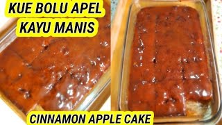 KUE BOLU APEL KAYU MANIS,CINNAMON APPLE CAKE.#18.07.2021