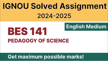 IGNOU BES 141 Solved Assignment 2024-25 PDF Download | IGNOU B.Ed 1st Year Solved Assignment 2024-25