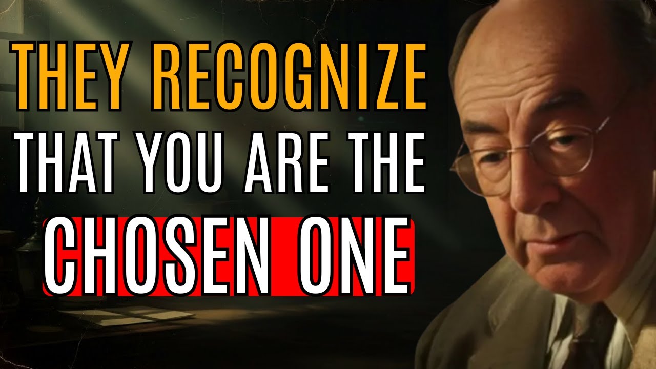 7 Proofs That People Know You Are the Chosen One | C.S. Lewis Inspired Powerful Motivation