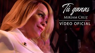 Miriam Cruz - Tu Ganas (Video Oficial) chords