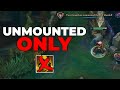 I played an entire game umounted  league of legends  colseng