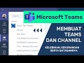 Membuat TEAM dan CHANNEL pada MICROSOFT TEAMS | juga Membahas Kelebihan Kekurangan serta Batasannya