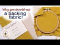 Do You Know About Backing Fabric For Hand Embroidery? Why, What, How & Why Not - all explained here!