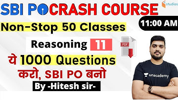 11:00 AM - SBI PO 2020 (Prelims) | Reasoning by Hitesh Sir | 1000 Reasoning Questions (Day-11)