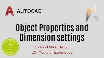 Autocad - OBJECT Properties and DIMENSION Settings - Complete Tutorial in 18 Minutes