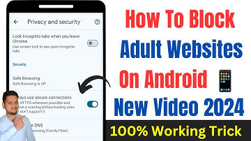 how to block all bad sites on google chrome in mobile 2024 | chrome family filter browsing setting