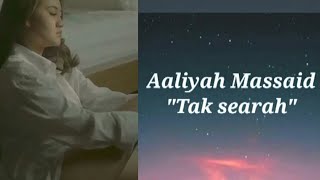 Tak Searah - Aaliyah Masaid (Lirik Lagu)