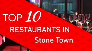 Top 10 best Restaurants in Stone Town, Tanzania