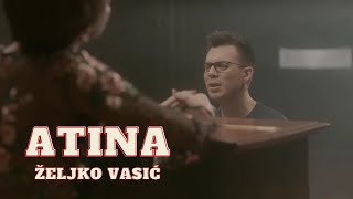Željko Vasić - Atina (Official video 2018) chords