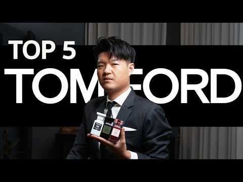 5 อันดับน้ำหอมที่ดีที่สุดของ TOM FORD [TOP 5 BEST TOM FORD FRAGRANCES]