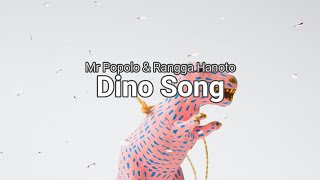 Mr Popolo & Rangga Hanoto - Dino Song Tiktok Viral 2022