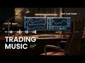 Deep Focus Trading Music – Deep Concentration Beats for Better Decisions