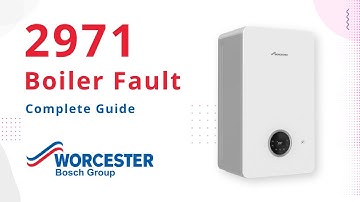 2971 Error Code Worcester Bosch Boiler