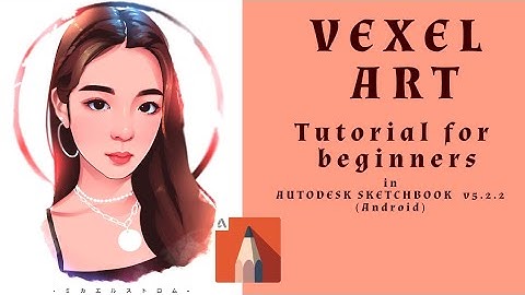 VEXEL Art Tutorial for Beginners in Autodesk Sketchbook (Android) Lineart - Part 1