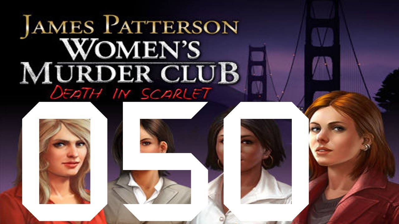 Goin' In Dry 050: James Patterson Women's Murder Club Death In Scarlet