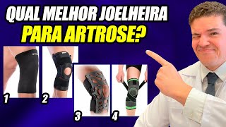 JOELHEIRA PARA ARTROSE, qual a mais indicada?