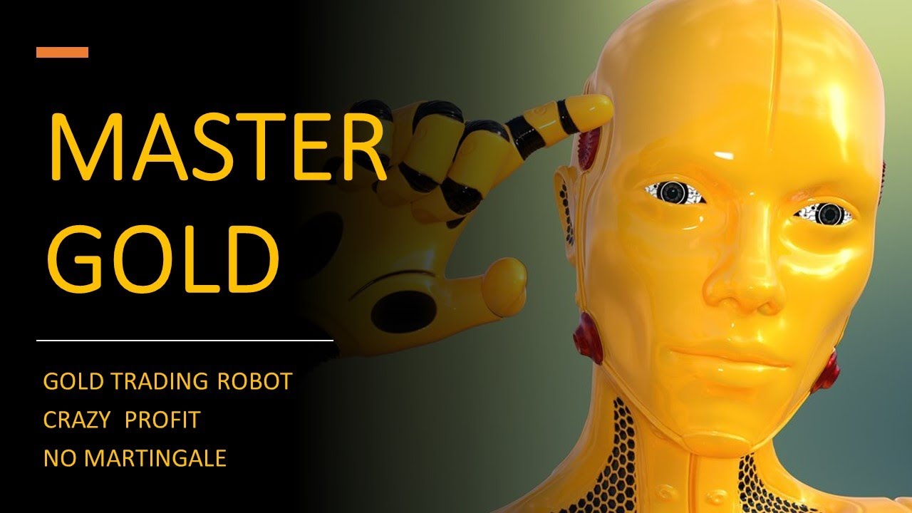 Master Gold EA MT4 The Best Gold Trading Robot! Crazy Profit! No Martingale! YouTube