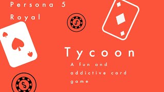 In depth guide on how to play Tycoon from Persona 5 Royal screenshot 4