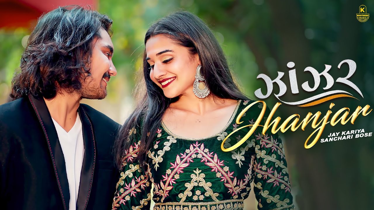 New Gujarati Love Song Jhanjar ઝાંઝર | Jay Kariya | New Gujarati Song ...
