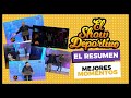 EL RESUMEN que ESPERABAN | Los ÚLTIMOS DÍAS del SHOW Deportivo | El ADIOS de CENTURIÓN