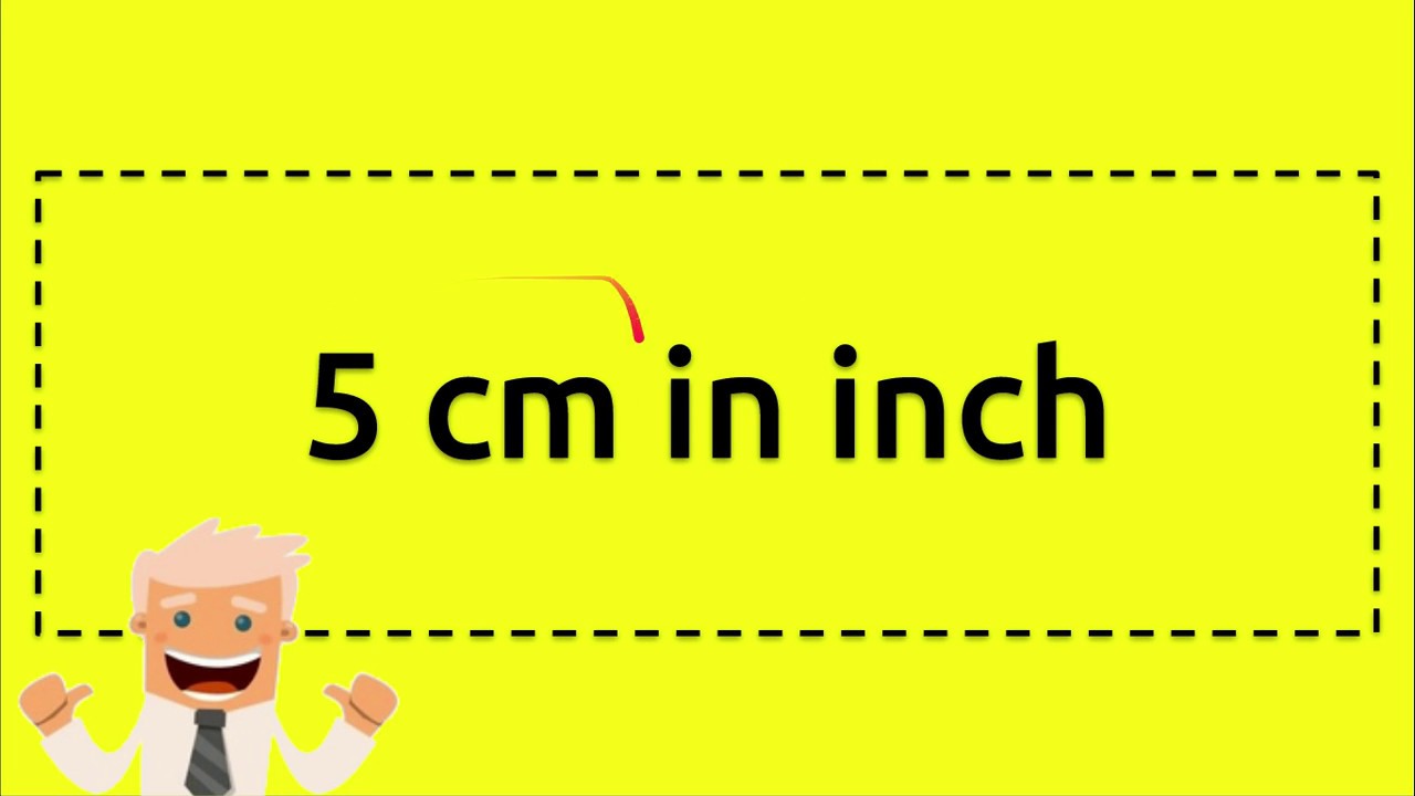 5 Cm In Inch Youtube