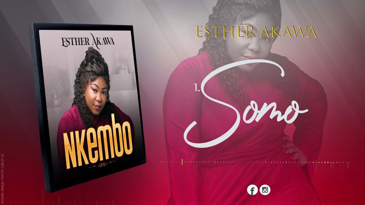 Esther akawa ( somo) audio officiel
