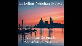 Download Lagu Venetian Serenade (downtempo version) MP3 Download Lagu Venetian Serenade (downtempo version) MP3