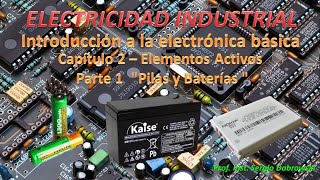 Basic Electronics Course - Chapter 2 Part 1 - Introduction to Electronics - Active Components - B...