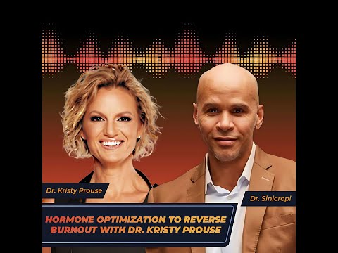 Hormone Optimization to Reverse Burnout with Dr Kristy Prouse