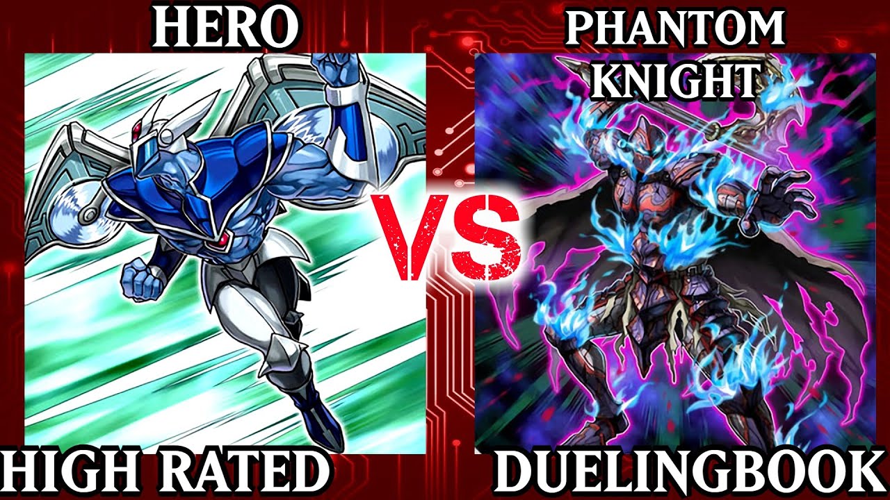 HERO vs Phantom Knight | High Rated | Dueling Book