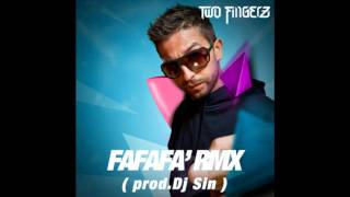 Two Fingerz - Fafafà RMX (Prod. Dj Sin)