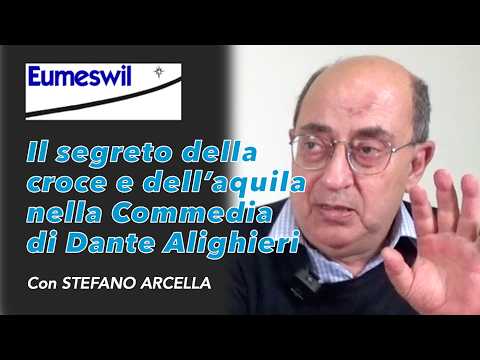 Video Il segreto della croce e dellaquila nella Commedia di Dante Alighieri. Con Stefano Arcella