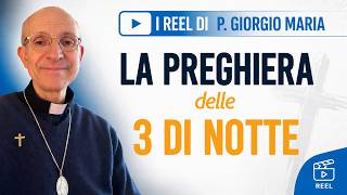 La preghiera delle tre di notte