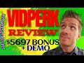 VIDPERK Review 🏆Demo🏆$5697 Bonus🏆 VID PERK Review 🏆🏆🏆